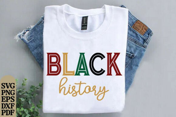 Black History Month Graphic for T-Shirt Designs