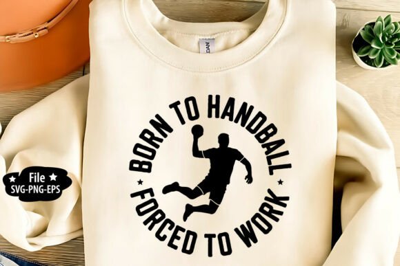 Born to Handball Graphics for T-Shirt Designs