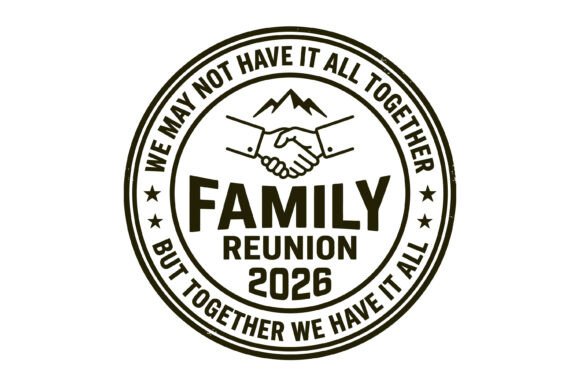 Family Reunion 2026 Badge Design Graphics for T-Shirt Designs