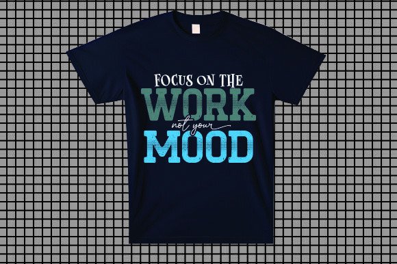 Focus on the Work, Not Your Mood Graphics