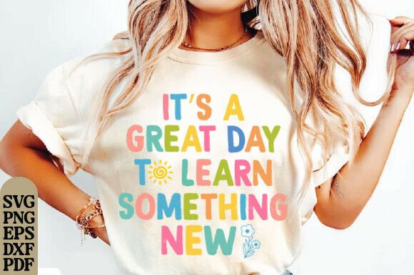 It’s a Great Day to Learn Something New Graphics