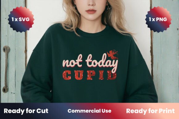 Not Today Cupid SVG