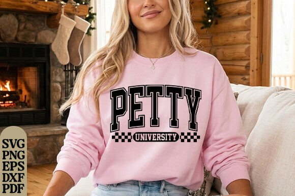 Petty University Svg Png Unbothered Svg